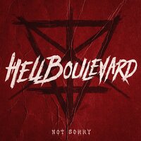 Not Sorry - Hell Boulevard