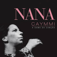 Chega De Tarde - Nana Caymmi