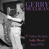 Love Me Or Leave Me / Utter Chaos - Gerry Mulligan