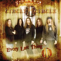 Every Last Thing - Circle II Circle
