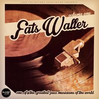 Every Loves My Baby - Fats Waller