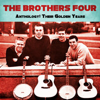 When the Sun Goes Down - The Brothers Four