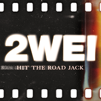 Hit The Road Jack - 2WEI, Jon
