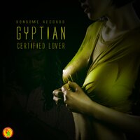 Certified Lover - Gyptian, Adrian Donsome Hanson