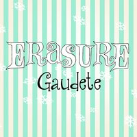 Gaudete - Erasure