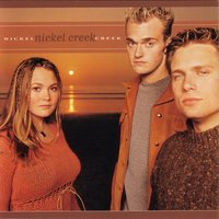 When You Come Back Down - Nickel Creek