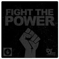 Fight The Power - Public Enemy