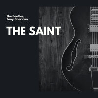 The Saint (When the Saints Go Marching in) - The Beatles, Tony Sheridan, Фредерик Лоу