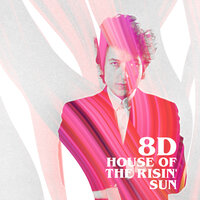 House of the Risin' Sun (8D) - Bob Dylan