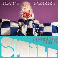 Smile - Katy Perry, Marshall Jefferson