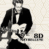 Maybellene (8D) - Chuck Berry