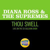 Thou Swell - Diana Ross, The Supremes