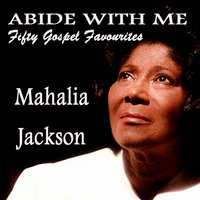 Then the Answer Came - Mahalia Jackson