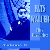 You're Not the Kind - Fats Waller