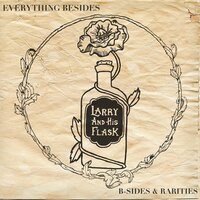 Breaking Even - Larry and His Flask