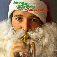 Let It Snow, Let It Snow, Let It Snow - Herb Alpert, The Tijuana Brass