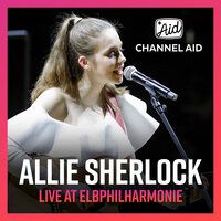 Supermarket Flowers - Channel Aid, Allie Sherlock