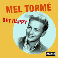 HaveYou Met Miss Jones - Mel Torme