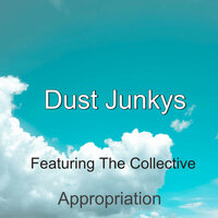 What Time Is It - Dust Junkys, The Collective