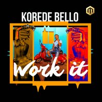 Work It - Korede Bello