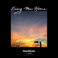 Sing Me Home - Dave Barnes