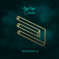 Impossibile - The Night Flight Orchestra