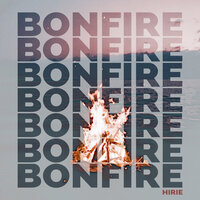 Bonfire - Paul Couture, Hirie