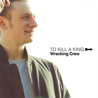 Wrecking Crew - To Kill A King
