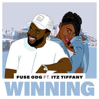 Winning - Fuse ODG, Itz Tiffany