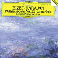 Bizet: L'Arlésienne Suite No. 2 - Pastorale - Daniel Deffayet, Berliner Philharmoniker, Герберт фон Караян