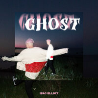 Ghost - Isac Elliot