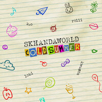 Cold Summer - SKHANDAWORLD, Loki, Kwesta