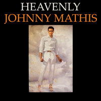 They Say It s Wonderful - Johnny Mathis