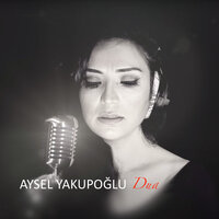 Dua - Aysel Yakupoğlu