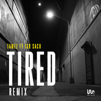 Tired - Tamez, Isr Sach, Climbers