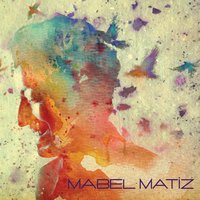 Şüpheli Şarkının Şairi - Mabel Matiz