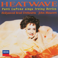 Heat Wave - Patti LuPone, Hollywood Bowl Orchestra, John Mauceri