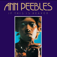 Being Here With You - Ann Peebles