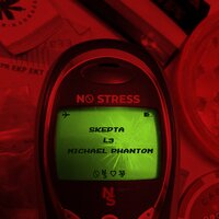 No Stress - Skepta, L3, Michael Phantom