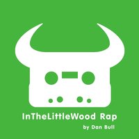 InTheLittleWood Rap - Dan Bull
