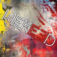 Wild Child - WEKEED