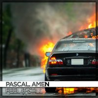 Feel It Still - Pascal. Amen
