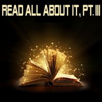 Read All About It, Pt. III - Read All About It