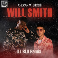 Will Smith - Geko, Not3s, Ill Blu