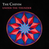 Under the Thunder - The Chevin