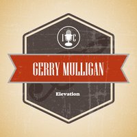 I May Be Wrong - Gerry Mulligan, Chet Baker Quartet