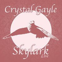 Skylark - Crystal Gayle