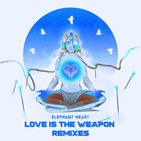 Love Is the Weapon - Elephant Heart, Ahee