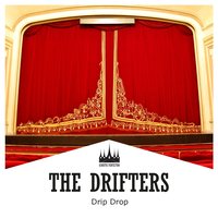 Whatcha Gonna Do? - The Drifters