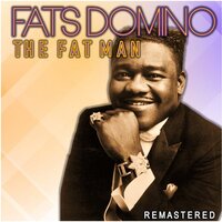 Where Did You Stay - Fats Domino